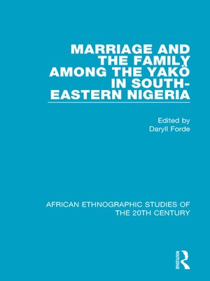 cover image of Marriage and Family Among the Yakö in South-Eastern Nigeria